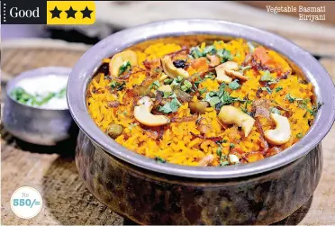  ??  ?? Rs 550/= Vegetable Basmati Biriyani