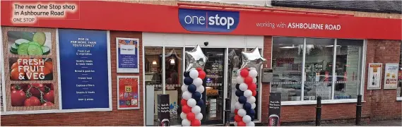  ?? ONE STOP ?? The new One Stop shop in Ashbourne Road