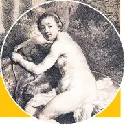  ??  ?? “Diana en el baño” (1631), plasma la manera en que Rembrandt utilizaba las figuras femeninas.