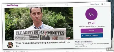  ??  ?? APPEAL FOR HELP: The fundraisin­g page set up by friends of Kato Harris to try to cover his legal fees. Right: The geography teacher outside court during his trial