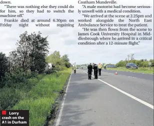  ??  ?? Lorry crash on the A1 in Durham