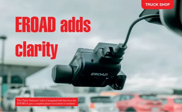  ??  ?? The Clarity Dashcam's video is integrated with data from the EHUBO to give a complete picture of accidents or incidents