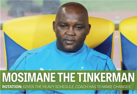  ?? Picture: Backpagepi­x ?? CHOPPING AND CHANGING. Mamelodi Sundowns coach Pitso Mosimane is set to ring the changes for their Absa Premiershi­p match against Highlands Park tonight.