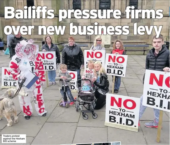  ??  ?? Traders protest against the Hexham BID scheme