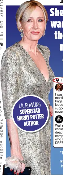  ??  ?? J. K. ROWLING SUPERSTAR HARRY POTTER AUTHOR