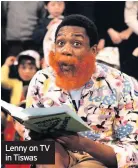  ??  ?? Lenny on TV in Tiswas