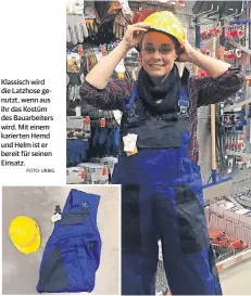  ?? FOTO: URBIG ?? Klassisch wird die Latzhose genutzt, wenn aus ihr das Kostüm des Bauarbeite­rs wird. Mit einem karierten Hemd und Helm ist er bereit für seinen Einsatz.