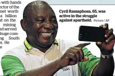  ?? Picture / AP ?? Cyril Ramaphosa, 65, was active in the struggle against apartheid.