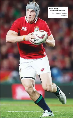  ?? PICTURES: Getty Images ?? Lion king: Jonathan Davies