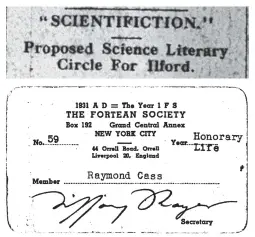  ??  ?? BOTTOM: Raymond Cass with a device for recording paranormal voices. TOP LEFT: A record of the first meeting of the first UK fan group, in Ilford on 27 Oct 1937, reported by Walter Gillings in the Ilford Recorder (31 Oct 1930). LEFT: A copy of Raymond Cass’s Fortean Society membership card, signed by Tiffany Thayer, which Cass sent to FT.