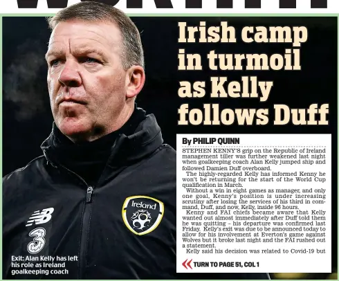  ??  ?? Exit: Alan Kelly has left his role as Ireland goalkeepin­g coach