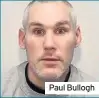  ??  ?? Paul Bullogh