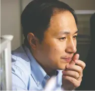  ?? MARK SCHIEFELBE­IN / THE ASSOCIATED PRESS FILES ?? Scientist He Jiankui, who helped make the world’s first gene-edited babies, hasn’t been seen since January.