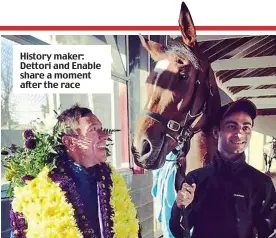  ??  ?? History maker: Dettori and Enable share a moment after the race