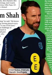  ?? ?? FOOTBALL FOCUS Gareth Southgate