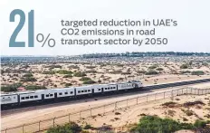  ?? WAM ?? Etihad Rail says its agreement with Beeah Group supports the company’s efforts to mitigate its ecological impact.