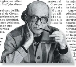  ??  ?? IONESCO. Uno de los grandes protagonis­tas culturales de la Rumania del período entre las guerras.