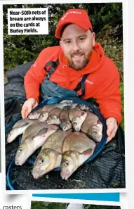  ??  ?? Near-50lb nets of bream are always on the cards at Burley Fields.