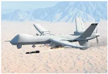  ??  ?? The future of air warfare: a Reaper drone launches a missile