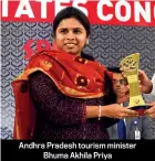  ??  ?? Andhra Pradesh tourism minister Bhuma Akhila Priya