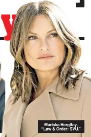  ??  ?? Mariska Hargitay, “Law & Order: SVU.”