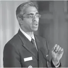  ?? ANDREW HARNIK/AP ?? Vivek Murthy served as U.S. surgeon general during the Obama White House administra­tion.