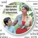  ??  ?? Marco wird nur daheim unterricht­et.