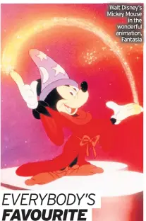  ??  ?? Walt Disney’s Mickey Mouse in the wonderful animation, Fantasia