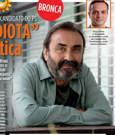  ??  ?? Hugo Pires é deputado e candidato a edil da Cidade dos Arcebispos, onde nasceu Almeno.