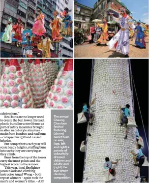  ??  ?? The annual Cheung Chau bun festival featuring (above) sweet buns on sale; (top, left and right) a parade of colourfull­ydressed children and adults; and (right) the bun towerclimb­ing competitio­n.