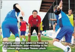  ??  ?? Wolfgang Luisser war zuletzt Co-Trainer der „U 21“Österreich­s. Jetzt verschlägt es ihn
zu seinem alten Kumpel Thomas Letsch.