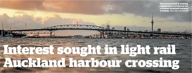  ?? PAUL BELLI/SUPPLIED ?? The Government is seeking registrati­ons of interest for a second Auckland harbour crossing.