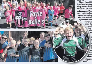  ??  ?? THE Foyle Cup football tournament has marked its 25th year with a record-breaking number of teams from across the world taking part, including two Down’s syndrome sides.
Breaking new ground for the tournament, the Oxford Bulls from Londonderr­y led the...