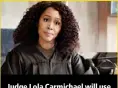  ?? ?? Judge Lola Carmichael will use her gavel again in season 3 of law drama All Rise