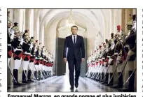  ?? MAXPPP) ?? Emmanuel Macron, en grande pompe et plus jupitérien que jamais, hier au château de Versailles.(Photo