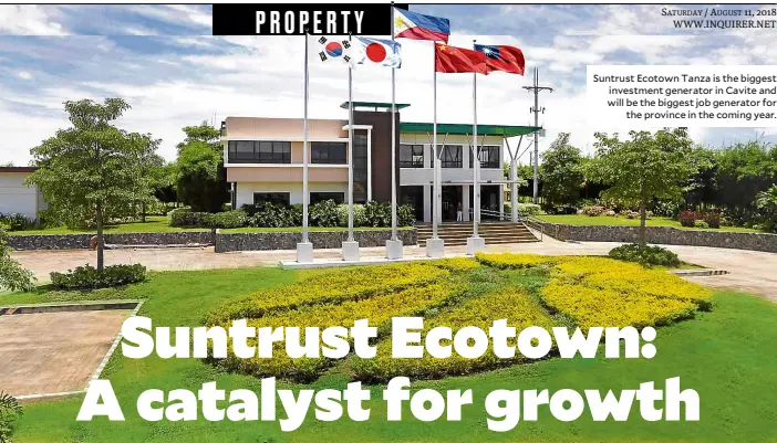  ??  ?? Suntrust Ecotown Tanza is the biggest investment generator in Cavite and will be the biggest job generator for the province in the coming year.