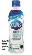  ??  ?? CALPIS serat perisa asli.