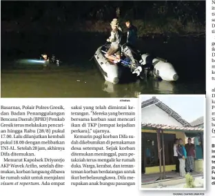  ?? ISTIMEWA CHUSNUL CAHYADI/JAWA POS ?? BERDUKA: Prajurit Batalyon Intai Amfibi 2 Marinir akhirnya menemukan jasad Difa yang tenggelam di aliran Kalimas pada Rabu malam (28/8). Foto bawah, rumah sederhana keluarga almarhum Difa di Desa Krikilan, Driyorejo.