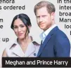  ??  ?? Meghan and Prince Harry