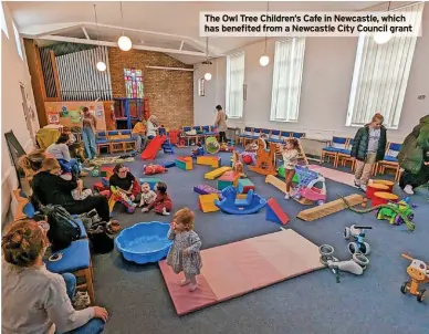  ?? ?? The Owl Tree Children’s Cafe in Newcastle, which has benefited from a Newcastle City Council grant