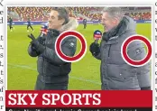 ?? ?? SKY SPORTS Gary Neville and Jamie Carragher join trend