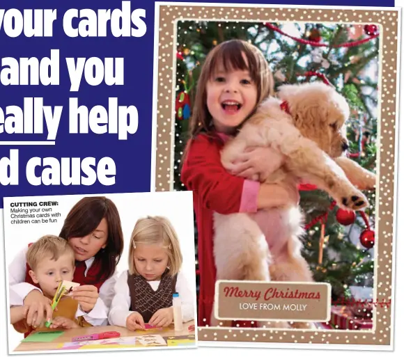  ??  ?? CUTTING CREW: Making your own Christmas cards with children can be fun