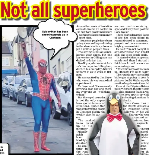  ??  ?? Spider-Man has been cheering people up in Chatham