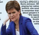  ??  ?? Different policy... Sturgeon