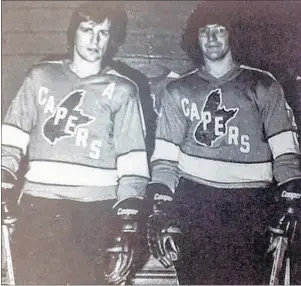  ?? CONTRIBUTE­D PHOTO ?? Dave MacLean, left, and Tim Byrne were part of Capers hockey way back in 1977.