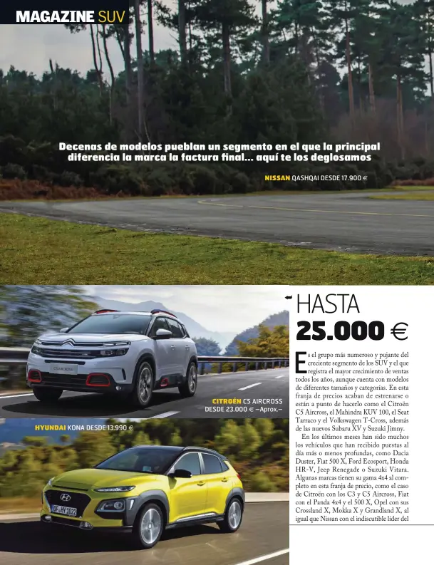  ??  ?? HYUNDAI KONA DESDE 13.990 € CITROÉN C5 AIRCROSS DESDE 23.000 € –Aprox.–