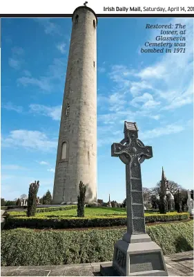  ??  ?? Restored: The tower, at Glasnevin Cemetery was bombed in 1971