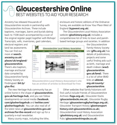  ??  ?? Gloucester­shire Local History Associatio­n’s site has an archive of articles to download for free