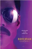  ??  ?? ‘Bohemian Rhapsody’ movie poster