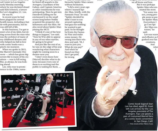  ?? — THE ASSOCIATED PRESS FILES ?? Comic book legend Stan Lee has died, aged 95. Inset left: Lee arrives for the Los Angeles premiere of The Avengers. Top: Lee greets a pair of costumed Marvel fans at a comic book convention in San Diego, Calif.